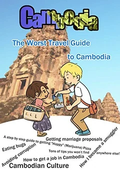 Original cover of The Worst Travel Guide to Cambodia, with a temple and illustrated travellers.